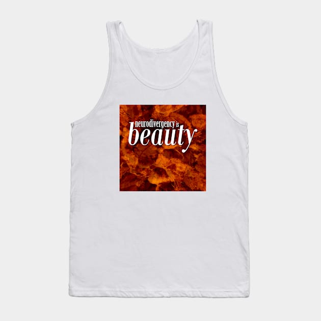 neurodivergency is beauty Tank Top by inSomeBetween